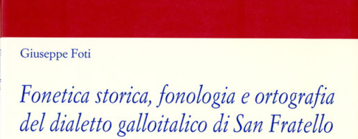 Giuseppe Foti | Fonetica storica, fonologia e ortografia del dialetto galloitalico di San Fratello